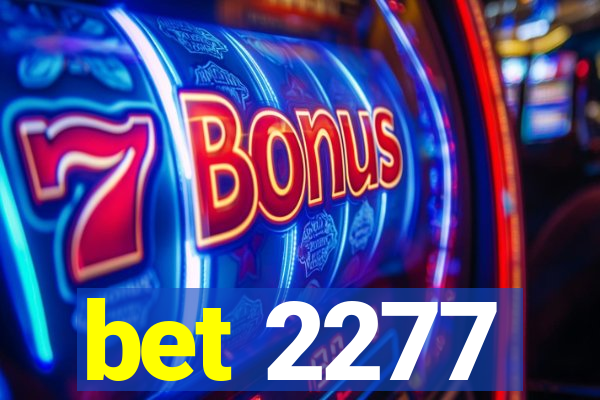 bet 2277